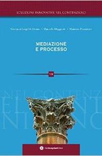 Mediazione e processo - Giovanni L. De Donno,Marcello Duggento,Maurizio Passiatore - copertina