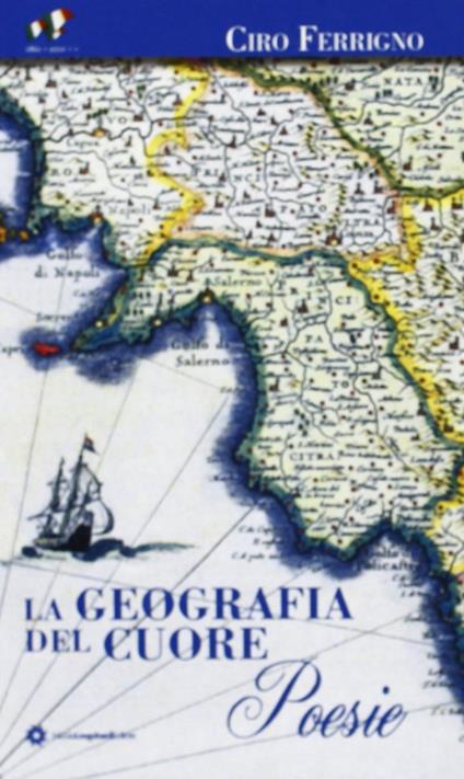 La geografia del cuore - Ciro Ferrigno - copertina