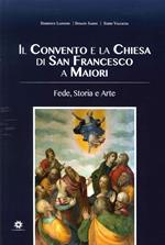 Il convento e la chiesa di San Francesco a Maiori. Fede, storia e arte