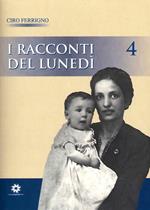 I racconti del lunedì. Vol. 4