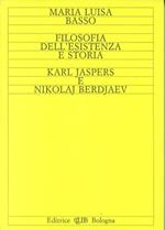 Filosofia dell'esistenza e storia. K. Jaspers e N. Berdjaev