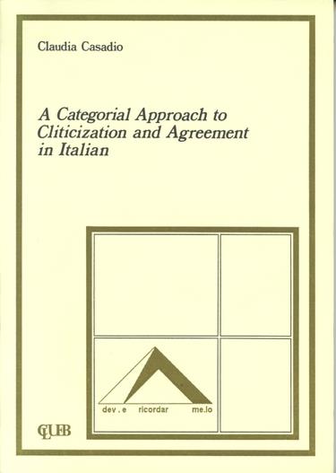 A Categorial approach to cliticization and agreement in italian - Claudia Casadio - copertina