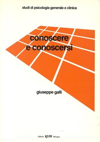 Conoscere e conoscersi - Giuseppe Galli - copertina