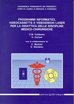 Catalogo programmi informatici. Videocassette e videodischi laser per la didattica delle discipline medico-chirurgiche