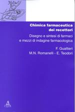 Chimica dei recettori. Vol. 3: Chimica farmaceutica dei recettori. Disegno e sintesi di farmaci e mezzi di indagine farmacologica.