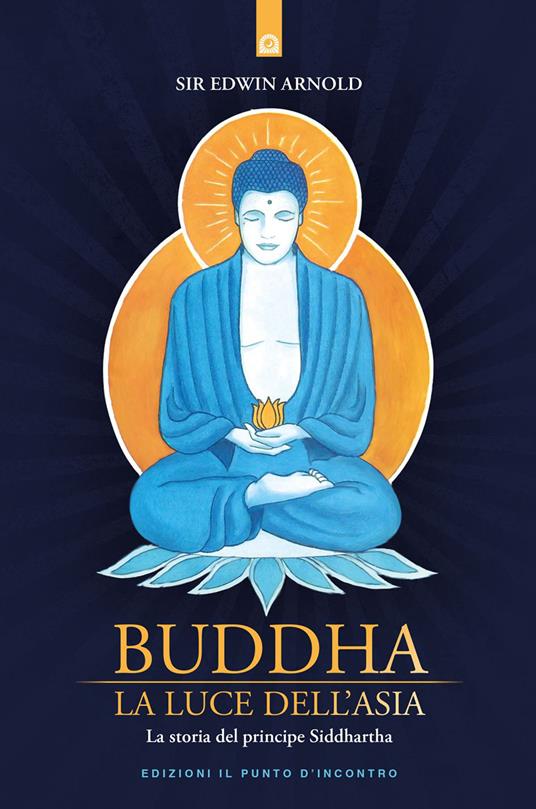Buddha. La luce dell'Asia. La storia del principe Siddharta - Edwin Arnold - copertina