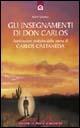 Gli insegnamenti di don Carlos. Applicazioni pratiche delle opere di Carlos Castaneda - Victor Sánchez - copertina