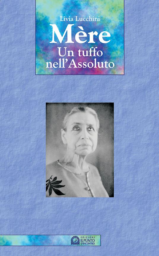 Mère. Un tuffo nell'assoluto - Livia Lucchini - copertina