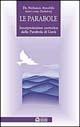 Libro Le parabole. Interpretazione esoterica delle parabole di Gesù Stylianos Atteshlis