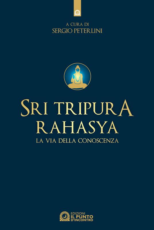 Sri Tripura Rahasya. La via della conoscenza - copertina