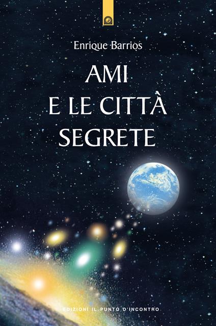 Ami e le città segrete - Enrique Barrios - copertina