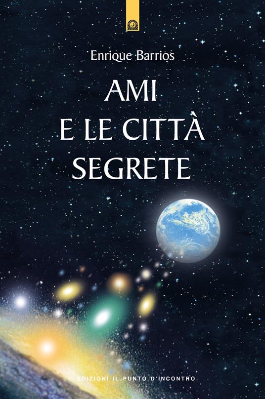 Ami e le città segrete - Enrique Barrios - copertina