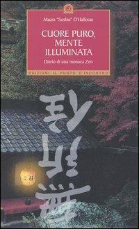 Cuore puro, mente illuminata. Diario di una monaca zen - Maura O'Halloran - copertina