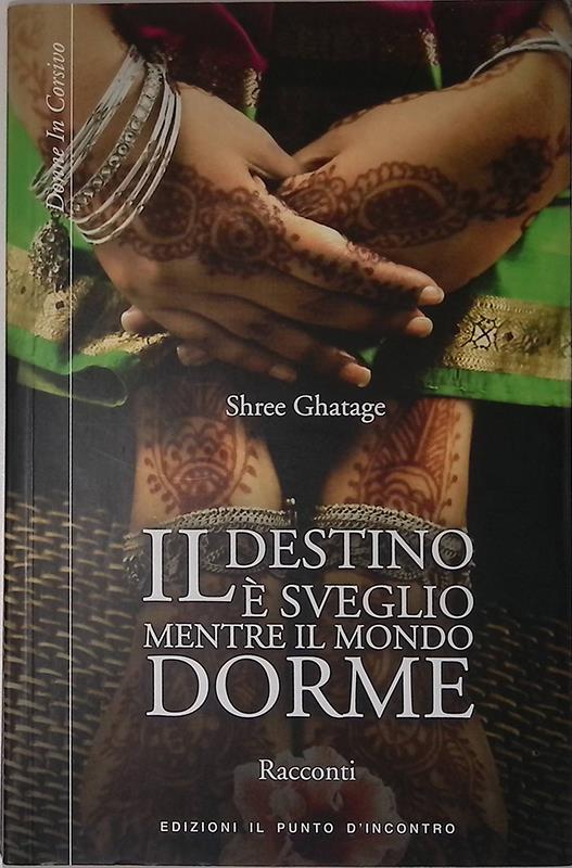 Il destino è sveglio mentre il mondo dorme