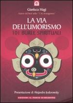 La via dell'umorismo. 101 burle spirituali