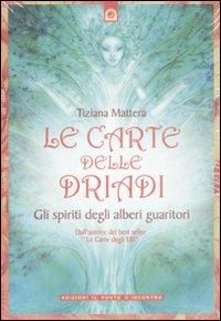 Le carte delle driadi. Gli spiriti degli alberi guaritori. Con carte - Tiziana Mattera - copertina