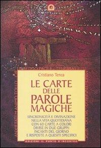 Le carte delle parole magiche. Sincronicità e divinazione nella vita quotidiana. Con 60 Carte - Cristiano Tenca - copertina