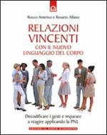 Relazioni vincenti con il nuovo linguaggio del corpo