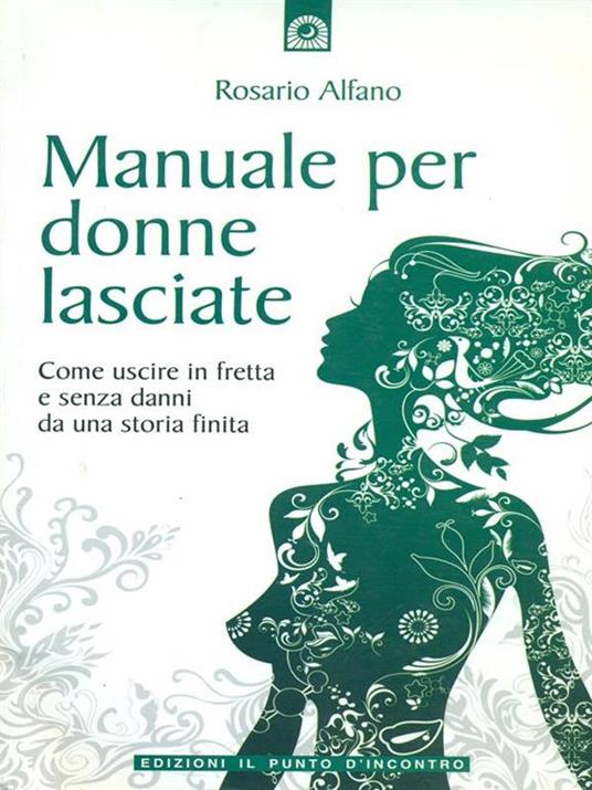 Manuale per donne lasciate - Rosario Alfano - copertina