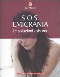 S.O.S. emicrania. Le soluzioni esistono - Lise Manson - copertina