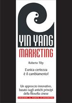 Yin Yang marketing. L'unica certezza è il cambiamento!