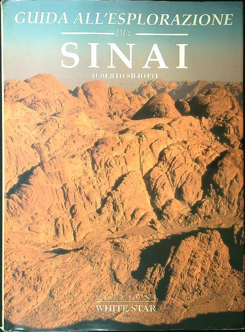 Guida all'esplorazione del Sinai. Ediz. illustrata