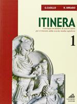 Itinera. Antologia modulare. Per il triennio. Vol. 1