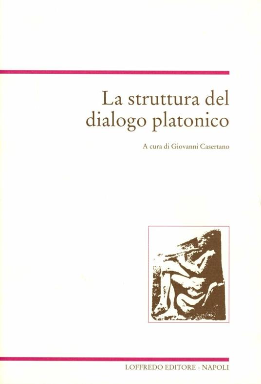 La struttura del dialogo platonico - copertina