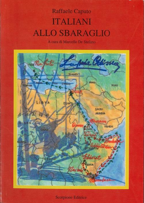 Italiani allo sbaraglio. La mia Odissea - Raffaele Caputo - copertina
