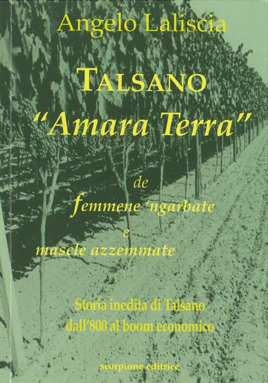 Talsano «Amara terra» de femmene 'ngarbate e mascle azzemmate - Angelo Laliscia - copertina