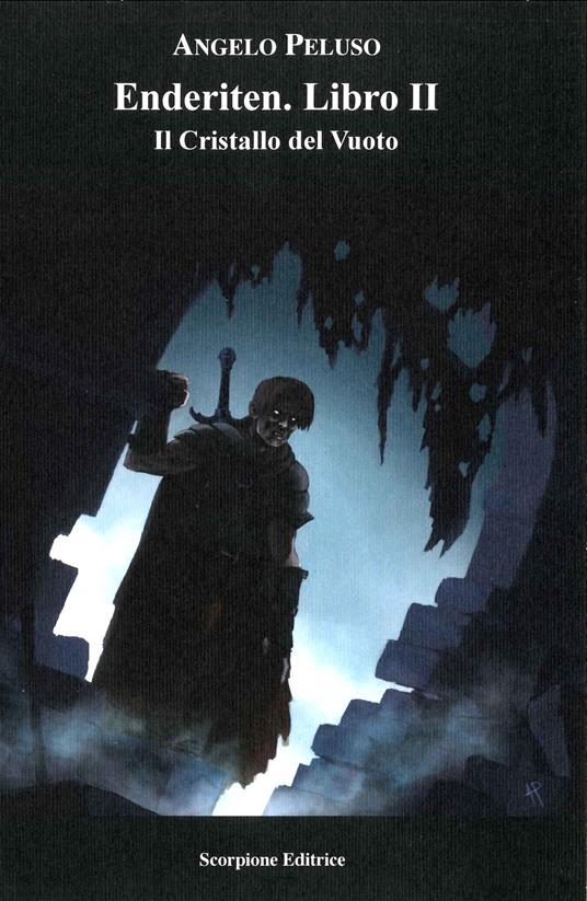 Il cristallo del vuoto. Enderiten. Vol. 2 - Angelo Peluso - copertina