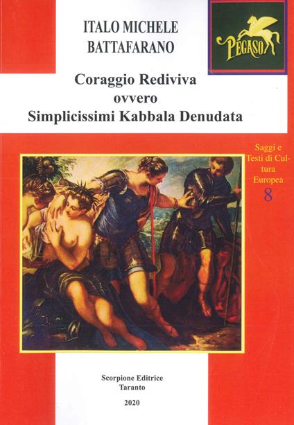 Coraggio rediviva ovvero simplicissimi kabbala denudata - Italo Michele Battafarano - copertina