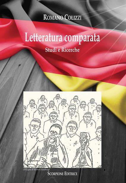 Letteratura comparata. Studi e ricerche. Ediz. italiana e tedesca - Romano Colizzi - copertina