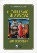 Allegorie e simboli nel Purgatorio e altri studi su Dante