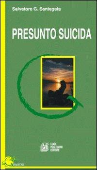 Presunto suicida - Salvatore G. Santagata - copertina
