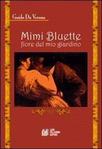 Mimi Bluette fiore del mio giardino - Guido Da Verona - copertina