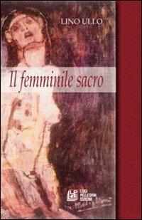Il femminile sacro - Lino Ullo - copertina