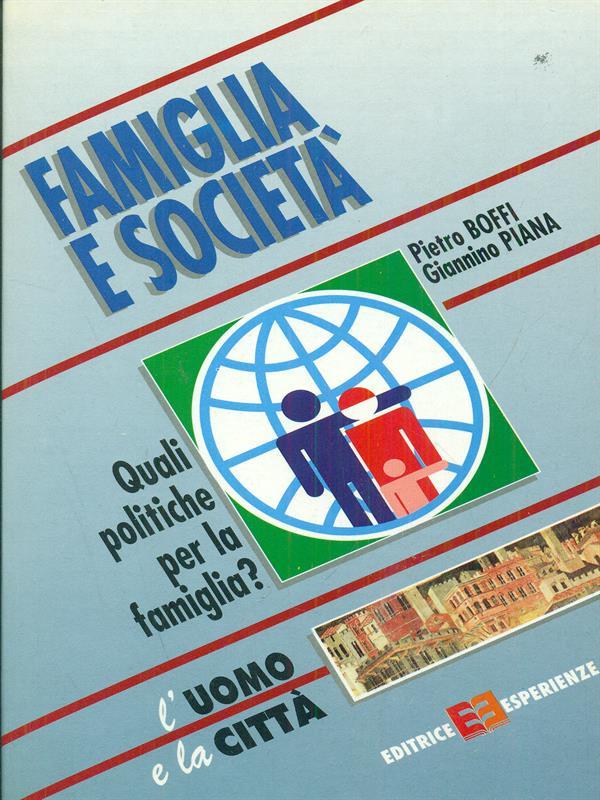 Famiglia e società. Quali politiche per la famiglia?