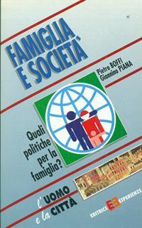 Famiglia e società. Quali politiche per la famiglia?