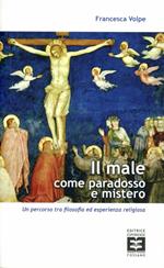 Male come paradosso e mistero