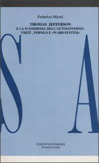 Thomas Jefferson e la scommessa dell'autogoverno - Federico Mioni - copertina