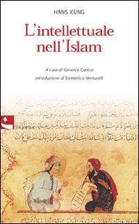 L' intellettuale nell'Islam - Hans Küng - copertina