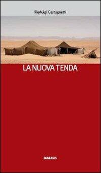 La nuova tenda - Pierluigi Castagnetti - copertina