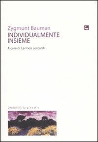 Individualmente insieme - Zygmunt Bauman - copertina