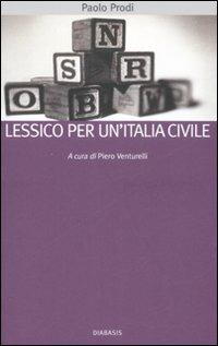 Lessico per un'Italia civile - Paolo Prodi - 2