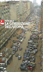 La generazione dell'utopia