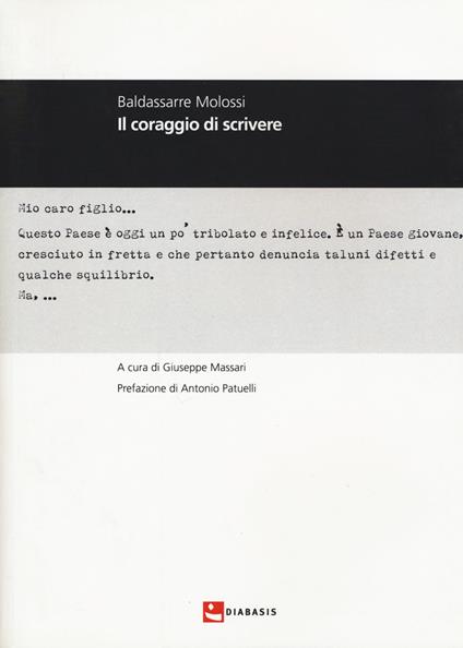 Il coraggio di scrivere - Baldassarre Molossi - copertina