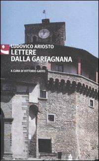 Lettere dalla Garfagnana - Ludovico Ariosto - copertina