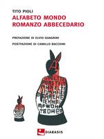 Alfabeto mondo. Romanzo abbecedario