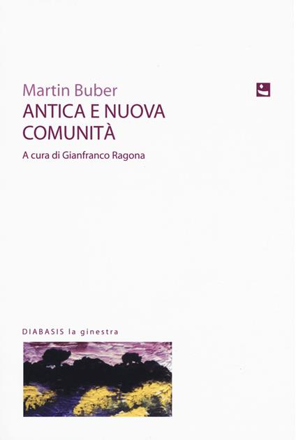 Antica e nuova comunità - Martin Buber - copertina